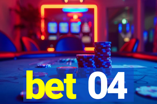 bet 04